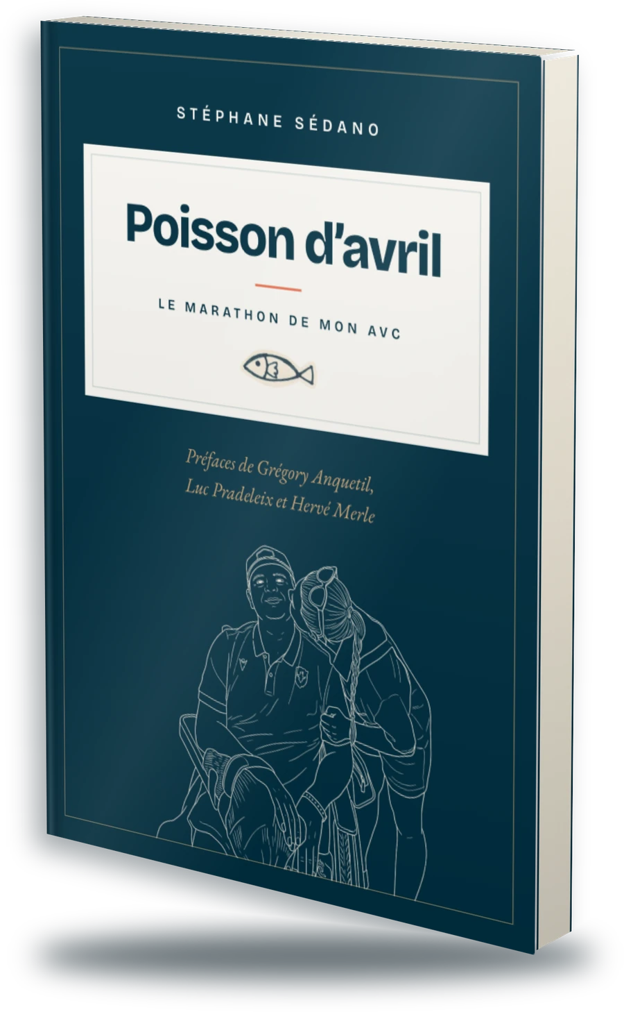 Le livre Poisson d&rsquo;avril, le marathon de mon AVC, de Stéphane Sédano